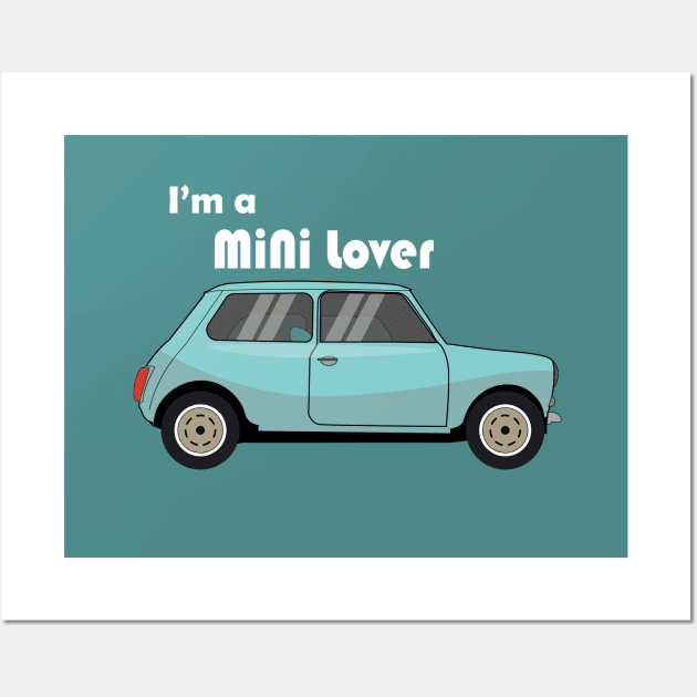 I'm a Mini Lover Wall Art by navod